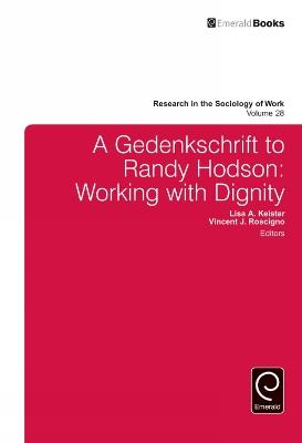 A Gedenkschrift to Randy Hodson: Working with Dignity - cover