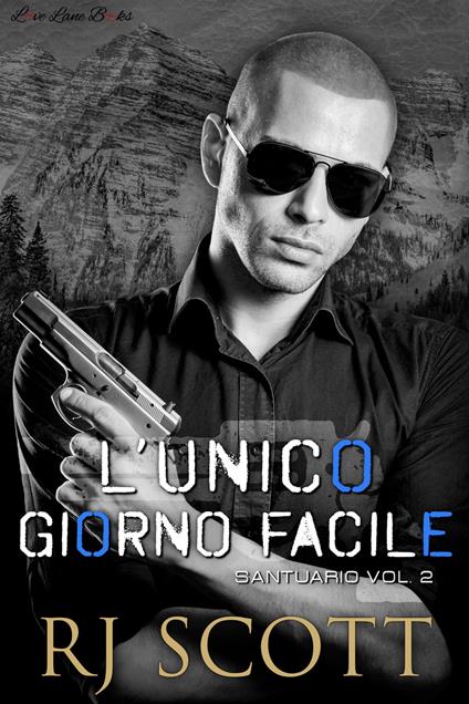 L’Unico giorno facile - RJ Scott - ebook