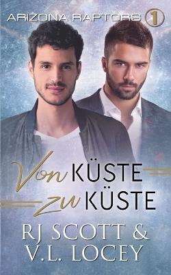 Von K?ste zu K?ste - Rj Scott,V L Locey - cover