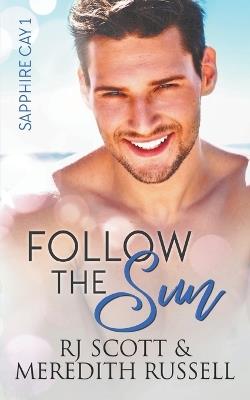 Follow the Sun - Rj Scott,Meredith Russell - cover