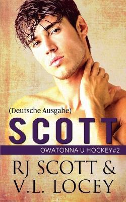 Scott (Deutsche Ausgabe) - Rj Scott,V L Locey - cover
