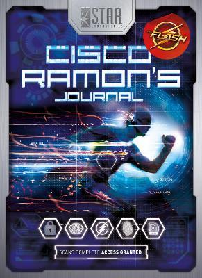 S.T.A.R. Labs: Cisco Ramon's Journal - Nick Aires - cover