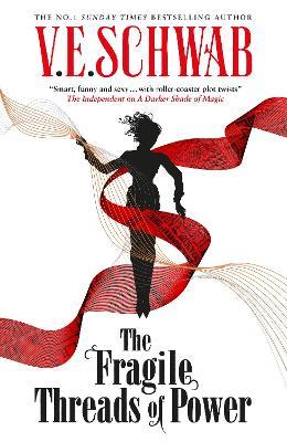 The Fragile Threads of Power - V.E. Schwab - cover