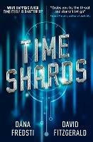 Time Shards Book 1 - Dana Fredsti - cover