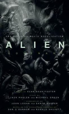 Alien: Covenant - The Official Movie Novelization - Alan Dean Foster - cover