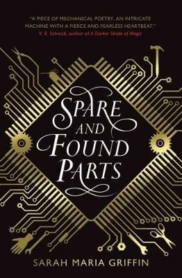 Spare and Found Parts - Sarah Maria Griffin - cover