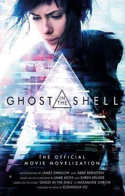 Ghost in the Shell: The Official Movie Novelization - James Swallow - cover