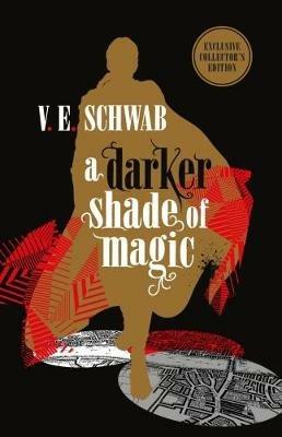 A Darker Shade of Magic: Collector's Edition - V. E. Schwab - cover