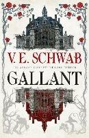 Gallant - V.E. Schwab - cover