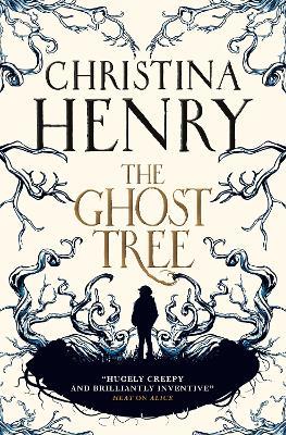 The Ghost Tree - Christina Henry - cover