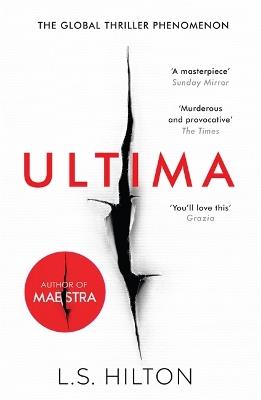 Ultima: From the bestselling author of the No.1 global phenomenon MAESTRA. Love it. Hate it. READ IT! - LS Hilton - cover