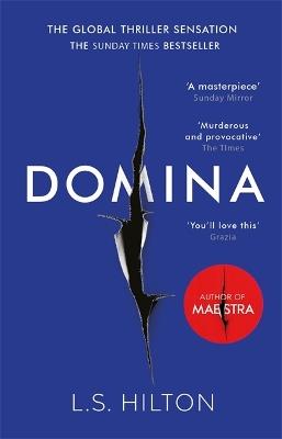 Domina: More dangerous. More shocking. The thrilling new bestseller from the author of MAESTRA - LS Hilton - cover