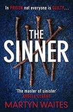 The Sinner: In prison not everyone is guilty . . .