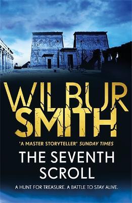 The Seventh Scroll: The Egyptian Series 2 - Wilbur Smith - cover