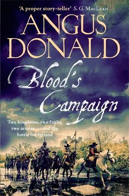 Blood's Campaign: There can only be one victor . . . - Angus Donald - cover