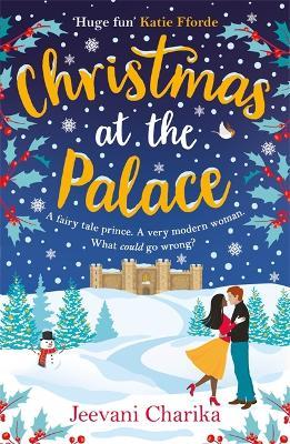 Christmas at the Palace: The perfect feel-good royal romance for the festive season - Jeevani Charika - cover