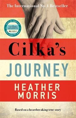 Cilka's Journey: The Sunday Times bestselling sequel to The Tattooist of Auschwitz - Heather Morris - cover