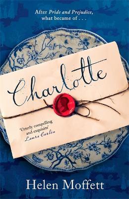 Charlotte: Perfect for fans of Jane Austen and Bridgerton - Helen Moffett - cover