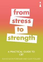 A Practical Guide to CBT: From Stress to Strength