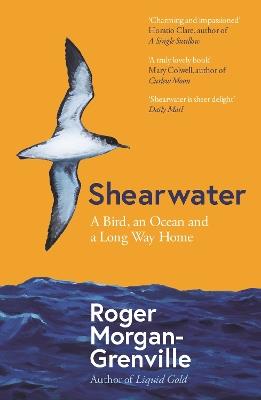 Shearwater: A Bird, an Ocean, and a Long Way Home - Roger Morgan-Grenville - cover