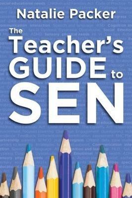 The Teacher's Guide to SEN - Natalie Packer - cover