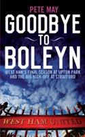 Goodbye to Boleyn