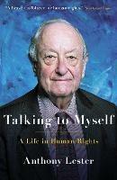 Talking to Myself: A Life in Human Rights - Anthony Lester - cover