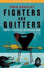 Fighters and Quitters: Great Political Resignations