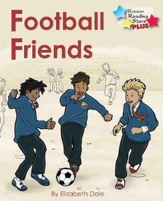 Football Friends - Elizabeth Dale,Dale Elizabeth - cover