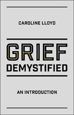 Grief Demystified: An Introduction