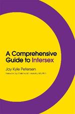 A Comprehensive Guide to Intersex