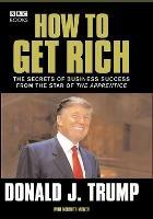 Donald Trump: How to Get Rich