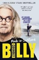 Made In Scotland: My Grand Adventures in a Wee Country - Billy Connolly - cover