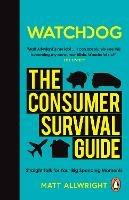 Watchdog: The Consumer Survival Guide