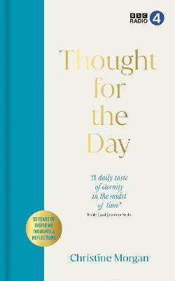 Thought for the Day: 50 Years of Fascinating Thoughts & Reflections - Christine Morgan - cover