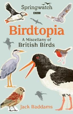 Springwatch: Birdtopia - Jack Baddams - cover