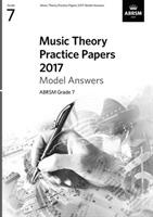 Music Theory Practice Papers 2017 Model Answers, ABRSM Grade 7 - cover