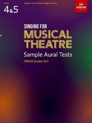 Singing for Musical Theatre Sample Aural Tests, ABRSM Grades 4 & 5, from 2020 - ABRSM - cover