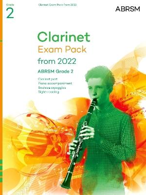 Clarinet Exam Pack from 2022, ABRSM Grade 2: Selected from the syllabus from 2022. Score & Part, Audio Downloads, Scales & Sight-Reading - ABRSM - cover