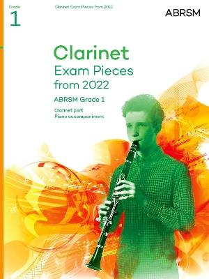 Clarinet Exam Pieces from 2022, ABRSM Grade 1: Selected from the syllabus from 2022. Score & Part, Audio Downloads - ABRSM - cover