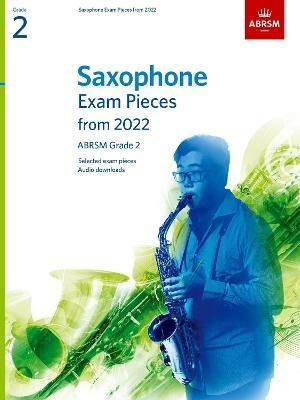 Saxophone Exam Pieces from 2022, ABRSM Grade 2: Selected from the syllabus from 2022. Score & Part, Audio Downloads - ABRSM - cover
