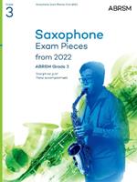 Saxophone Exam Pieces from 2022, ABRSM Grade 3: Selected from the syllabus from 2022. Score & Part, Audio Downloads