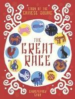 The Great Race: The Story of the Chinese Zodiac - Christopher Corr - cover