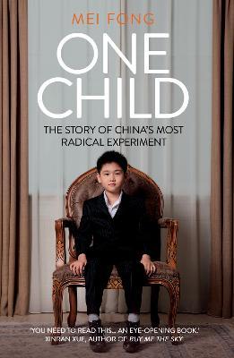 One Child: Life, Love and Parenthood in Modern China - Mei Fong - cover