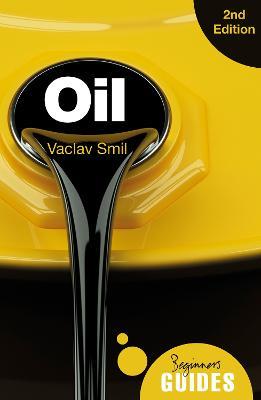Oil: A Beginner's Guide - Vaclav Smil - cover