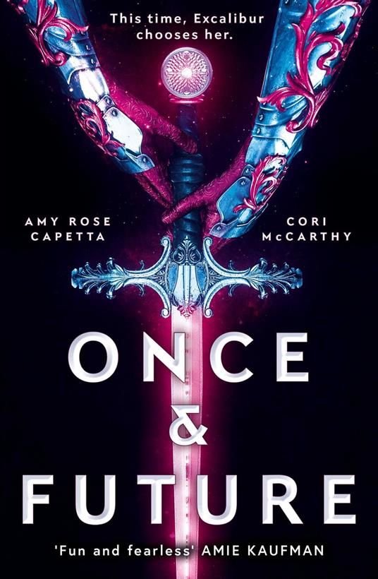 Once & Future - Cori McCarthy,Amy Rose Capetta - ebook