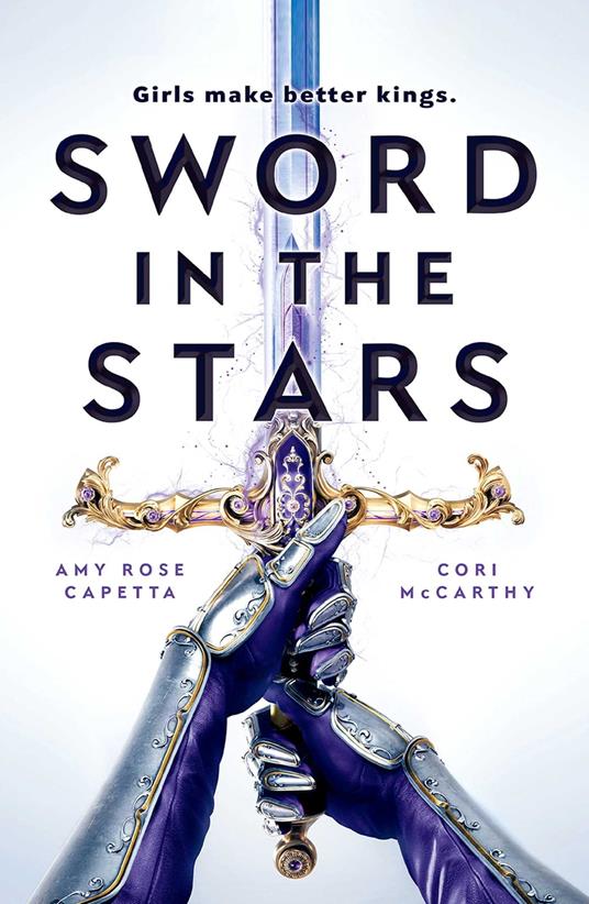 Sword in the Stars - Cori McCarthy,Amy Rose Capetta - ebook
