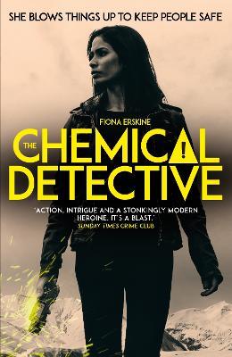 The Chemical Detective: SHORTLISTED FOR THE SPECSAVERS DEBUT CRIME NOVEL AWARD, 2020 - Fiona Erskine - cover