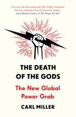 The Death of the Gods: The New Global Power Grab