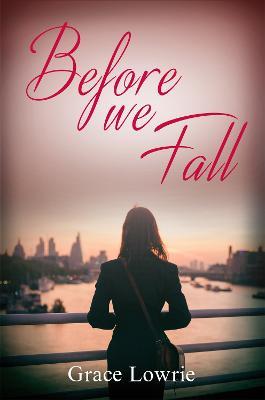 Before We Fall: The Wildham Series - Grace Lowrie - cover